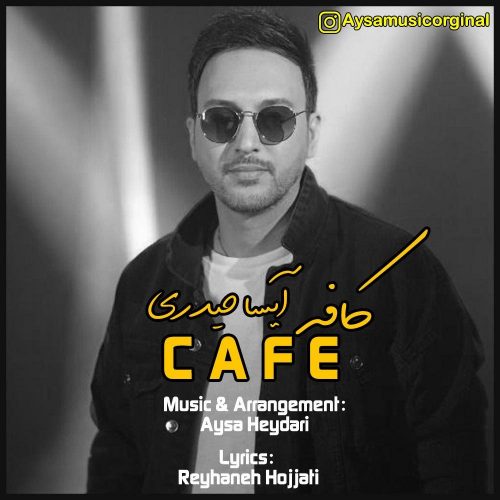 Aysa Heydari   –   Cafe